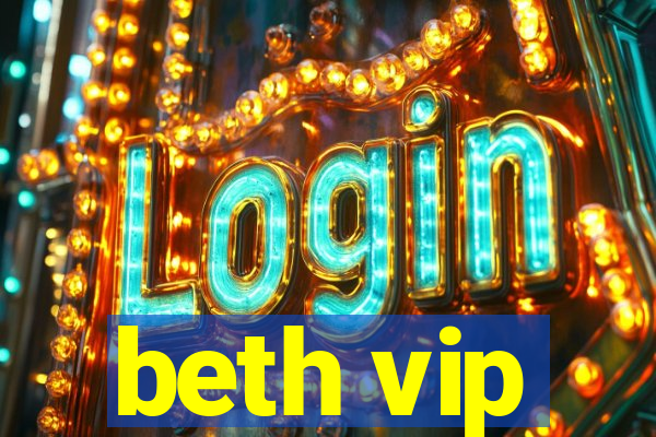 beth vip